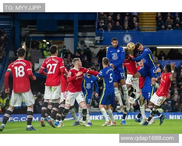 2019年切尔西与曼彻斯特联精彩对决比分回顾与分析 2019年切尔西与曼彻斯特联精彩对决比分回顾与分析