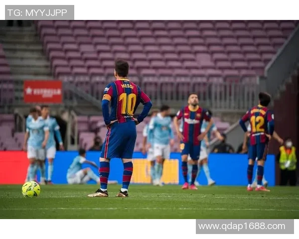 西甲第17轮巴塞罗那迎战塞尔塔争夺三分精彩对决即将上演